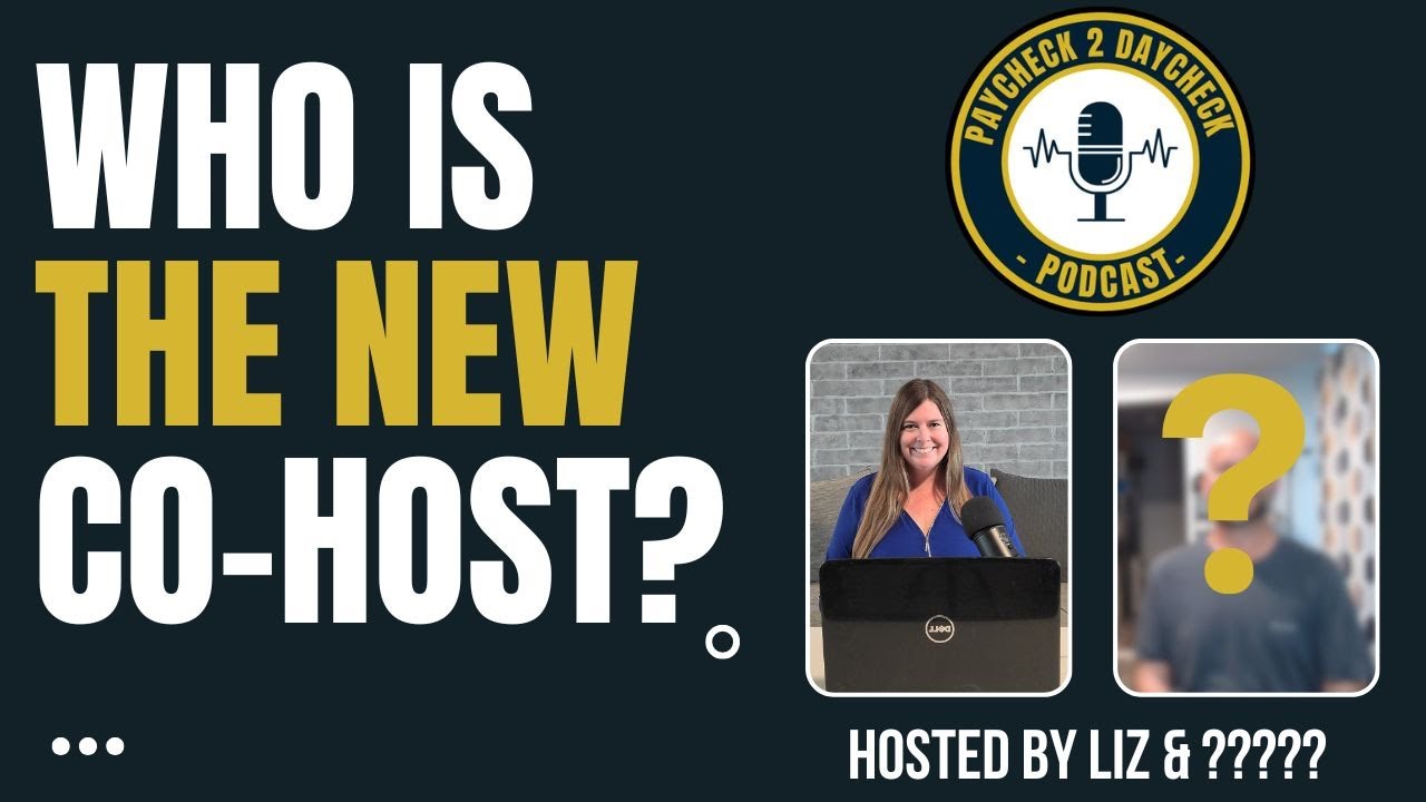 Paycheck 2 Daycheck Podcast New Co-Host