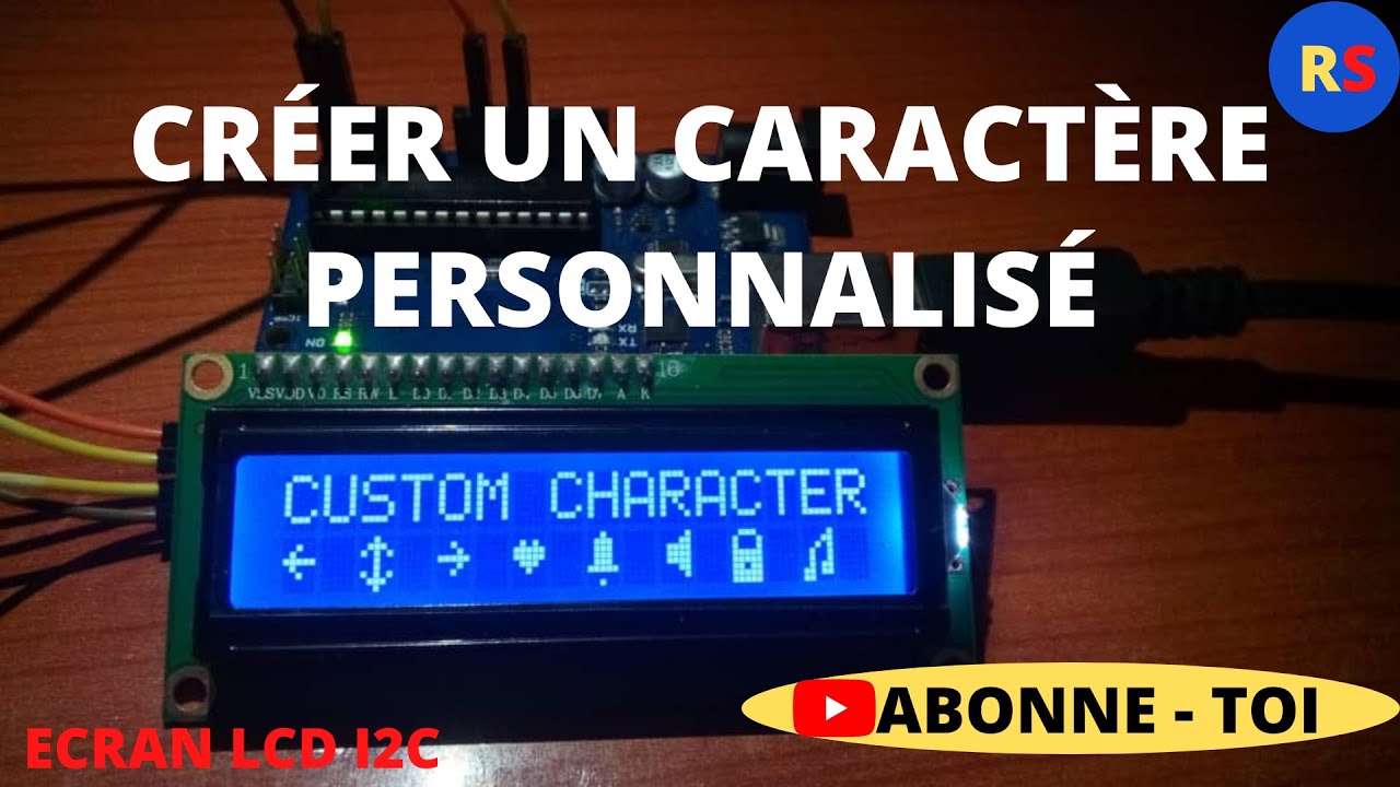 Arduino : Ecran LCD / Créer un caractère personnalisé