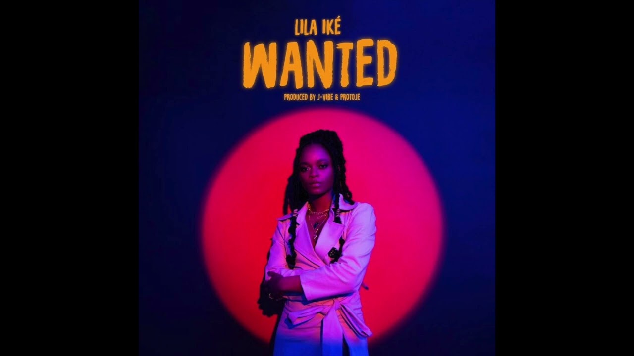 Lila Iké - Wanted (Audio)