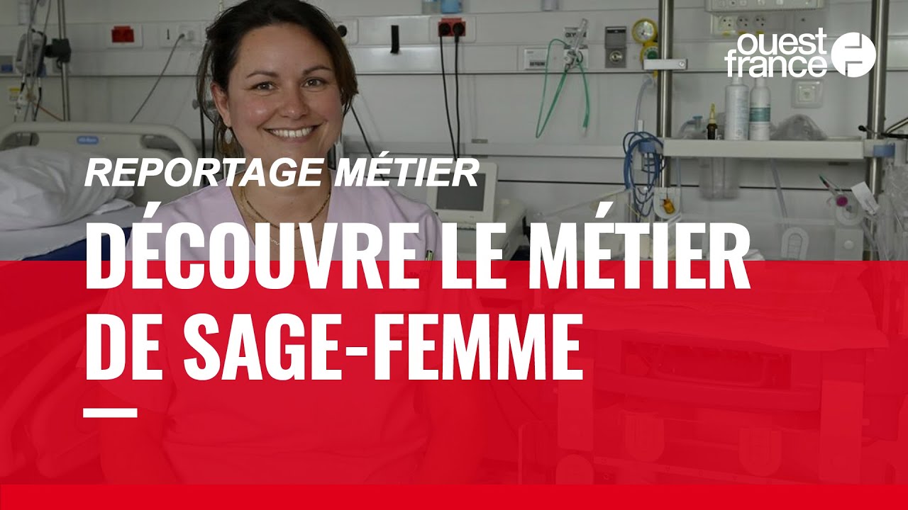 SAGE-FEMME, DÉCOUVRE UN MÉTIER