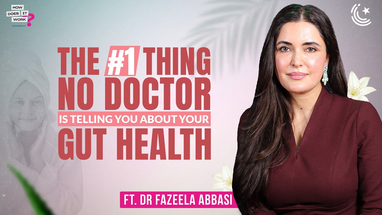 The #1 Thing No Doctor Is Telling You About Your Gut Health Ft. @Dr. Fazeela Abbasi  | EP248
