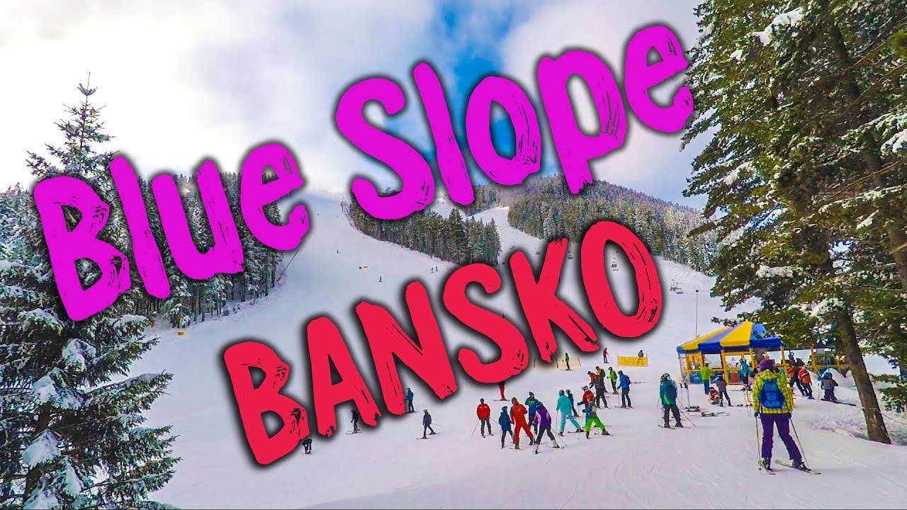 Ski in Bansko Bulgaria | 2017 | Blue Slope No 1