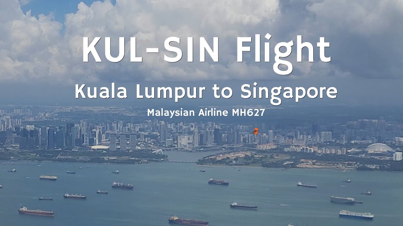 Kuala Lumpur to Singapore flight | Malaysian Airlines MH-627 | Singapore flight landing |