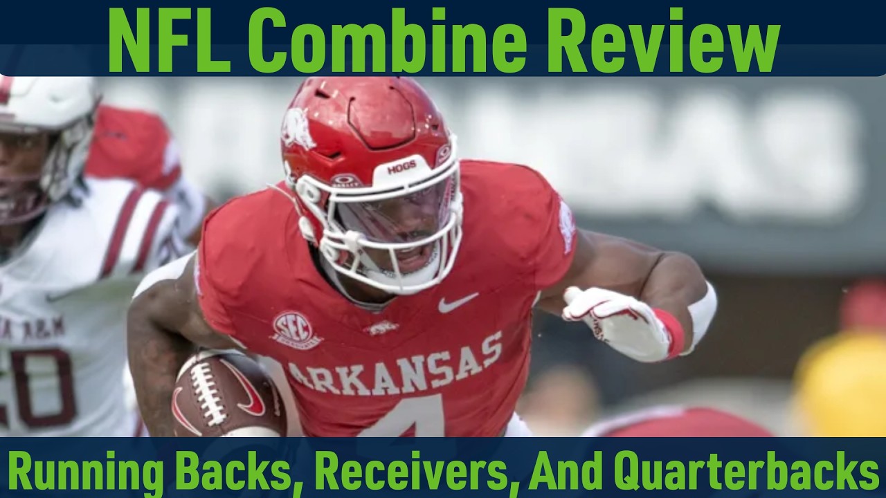 NFL Scouting Combine Day Three Recap - Winners and Losers (Running Back, Wide Receiver, Quarterback)