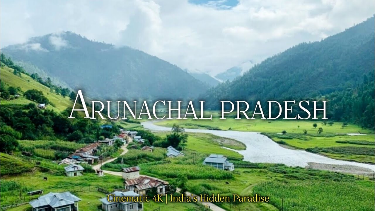 Arunachal Pradesh Cinematic 4K | India’s Hidden Paradise