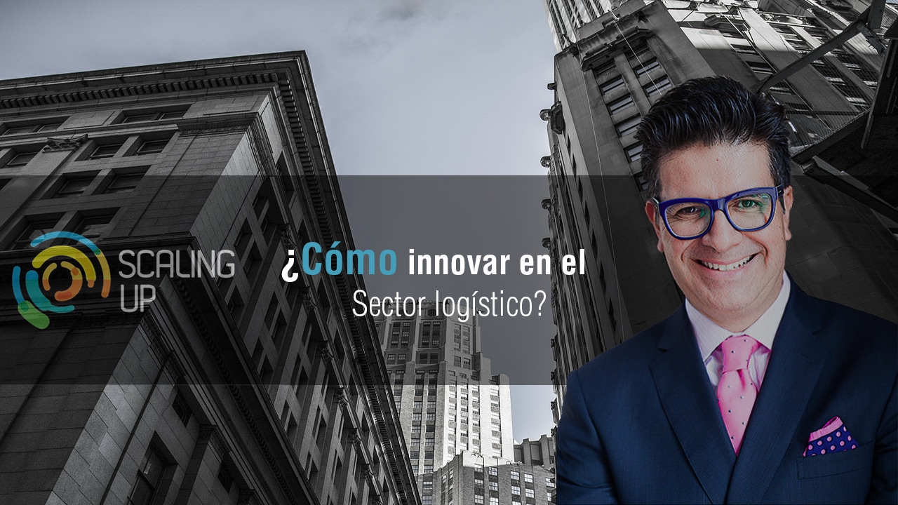 Innovaci&oacute;n en el sector log&iacute;stico - &iquest;C&oacute;mo innovar en el sector log&iacute;stico?