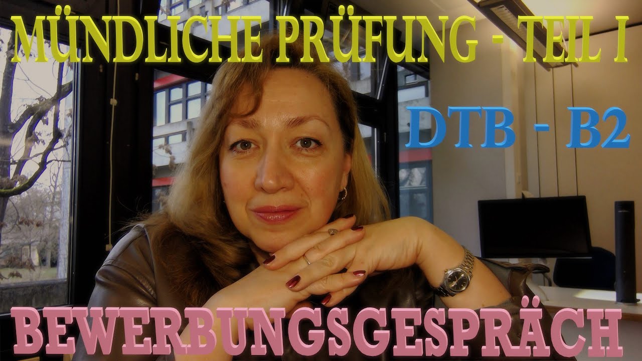 Telc Deutschtest für den Beruf B2 - Mündliche Prüfung - Teil I: BEWERBUNGSGESPRÄCH