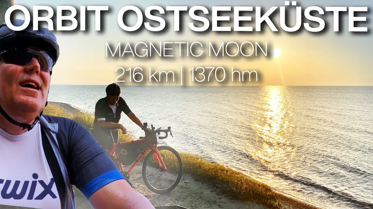 Orbit 360 Ostseeküste: Magnetic Moon – 216 km | 1400 hm – Wunderschön & anstrengend!