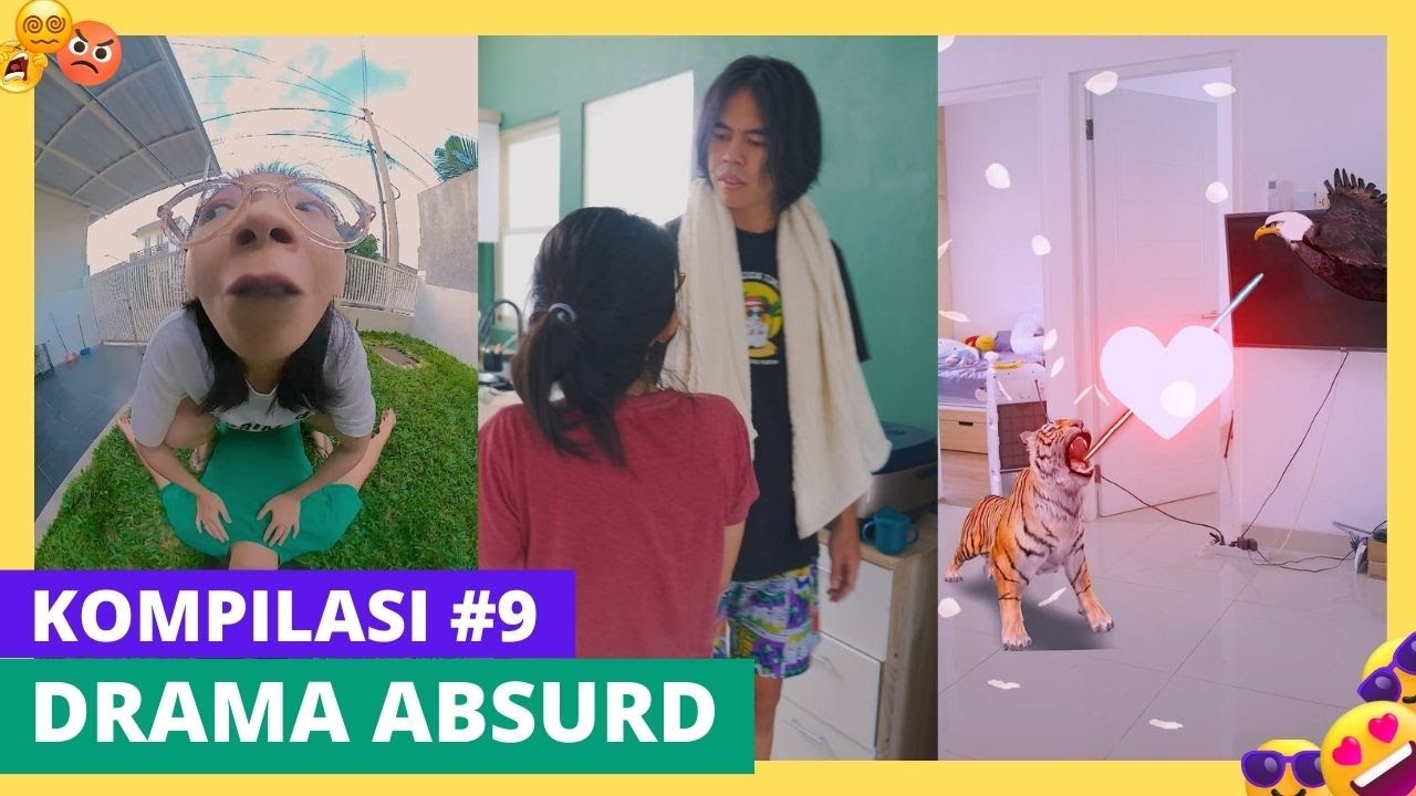 PART 9 | KOMPILASI DRAMA ABSURD