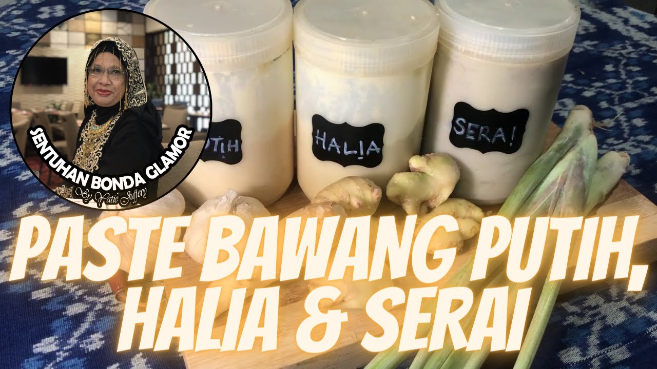 Cara Membuat Paste Bawang Putih, Halia & Serai (How to Made Garlic, Ginger & Lemongrass Paste)