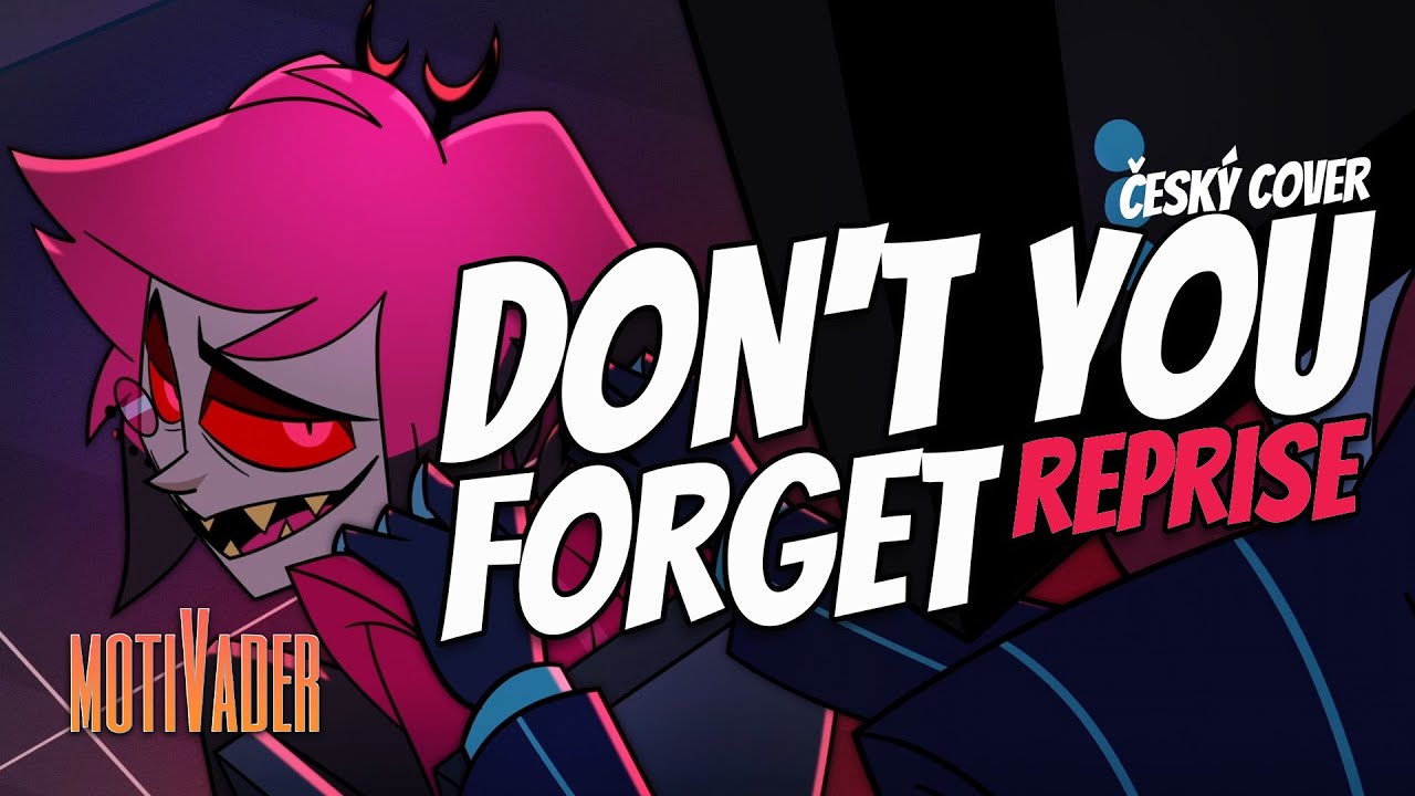 Vox & Alastor DON'T YOU FORGET (REPRISE) CZ cover | Hazbin Hotel S02  