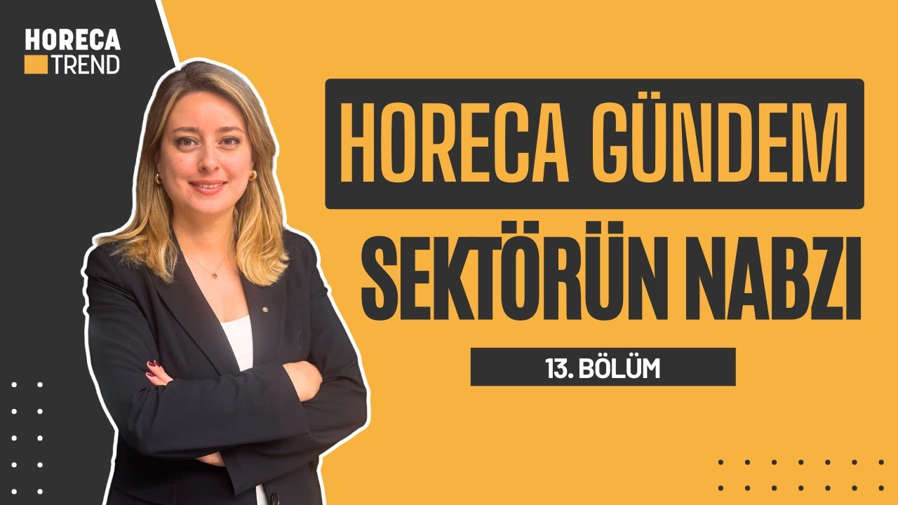 HORECA GÜNDEM I Akra Hotel, Michelin 2026, mezzeMarin, Aslı Kafe - Fırın