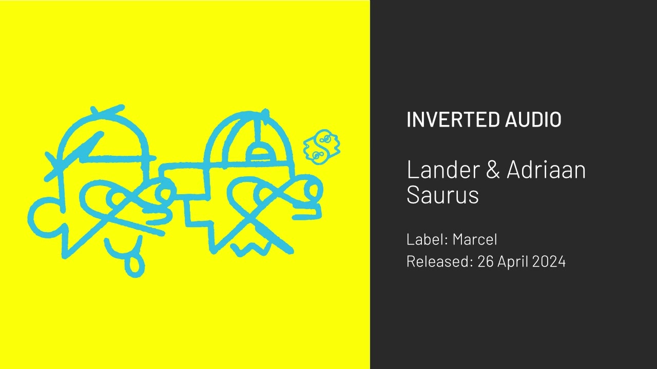Lander & Adriaan - Saurus [Marcel]