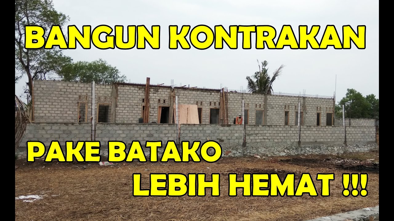 Bangun Kos Kosan atau rumah Pake Batako Lebih Hemat
