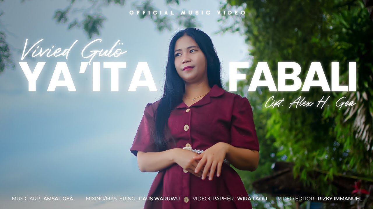 LAGU NIAS || YA'ITA FABALI || VIVIED GULO || Cipt. Alex H. Gea || [ Official Music Video ]