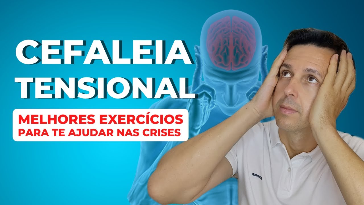 MELHORES EXERCÍCIOS PARA CEFALEIA TENSIONAL