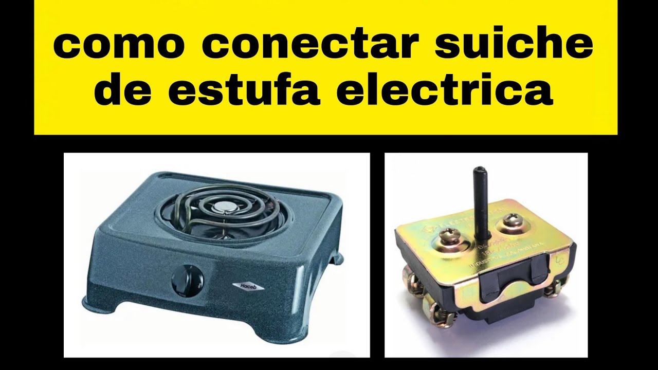 como cambiar suiche 3 calores de estufa electrica