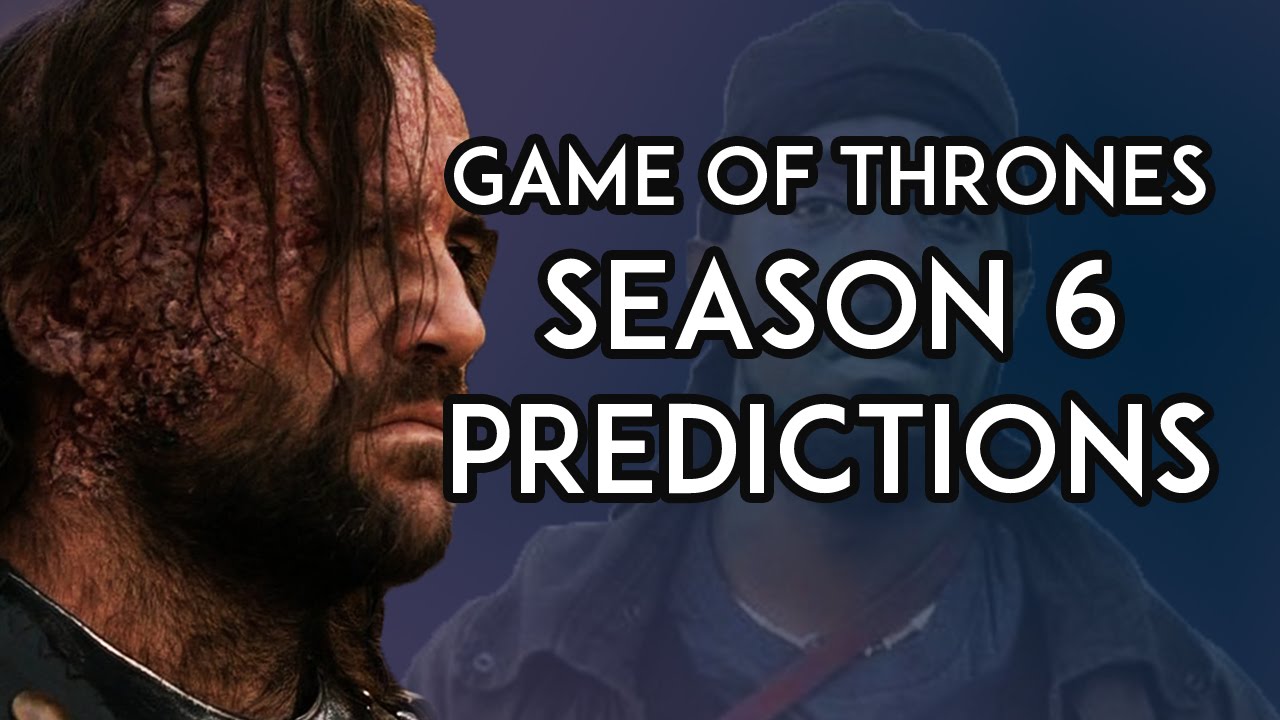 Game of Thrones Season 6 Predictions: Cleganbowl???