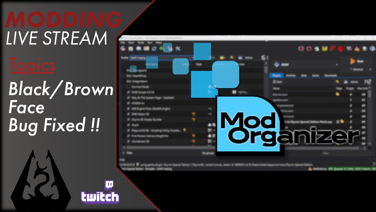 Skyrim Modding Livestream - Black/Brown Face Bug No-more! 