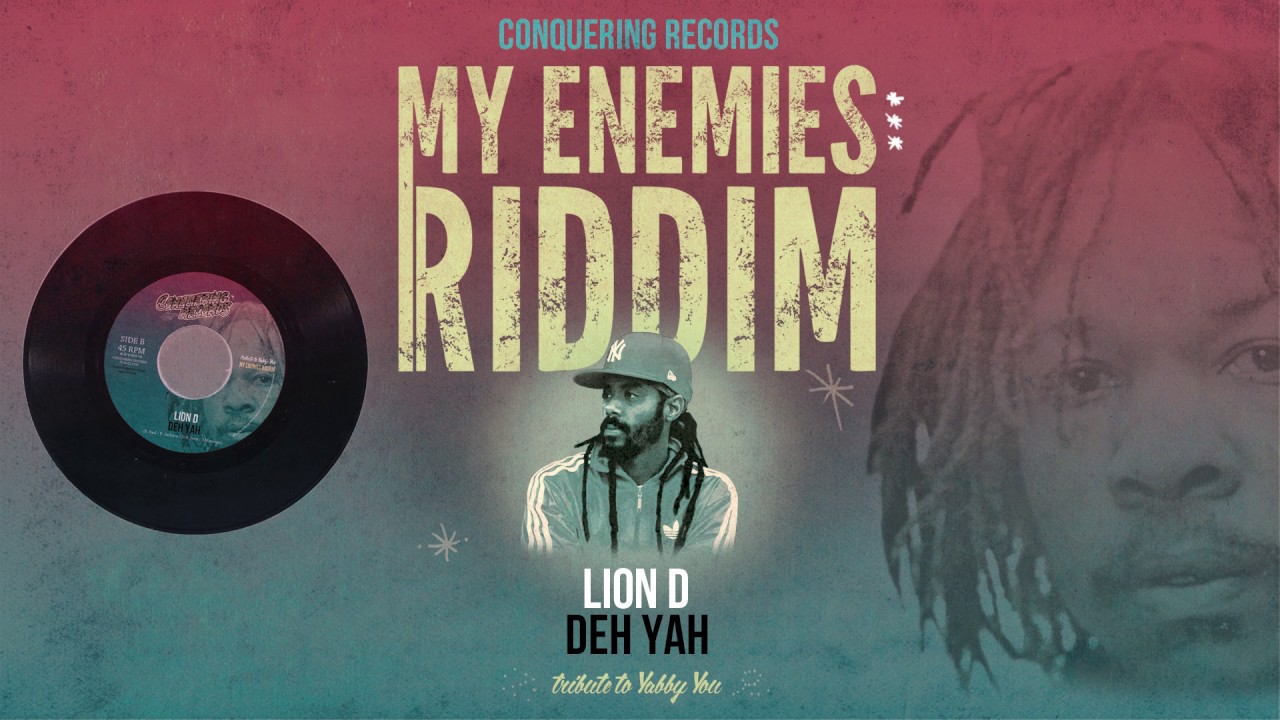 Lion D - Deh Yah [My Enemies Riddim] Conquering Records 2017