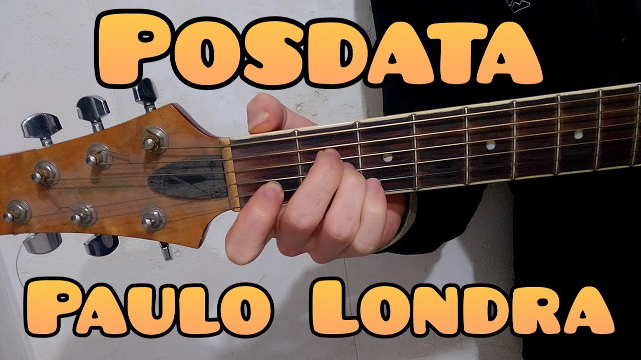 Como tocar Posdata de Paulo Londra guitarra (FACIL Y RAPIDO)