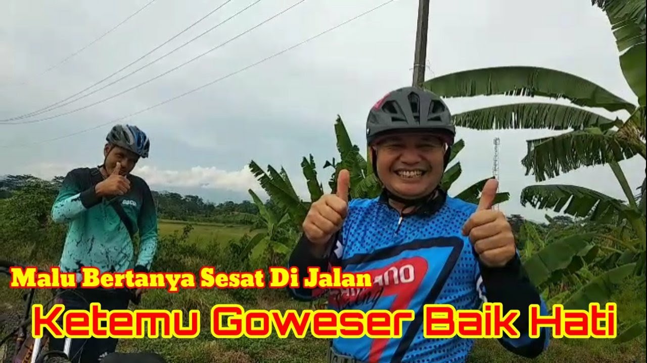 #MaluBertanyaSesatGowesnya Masih Di Petualangan Irigasi @GowesCouple