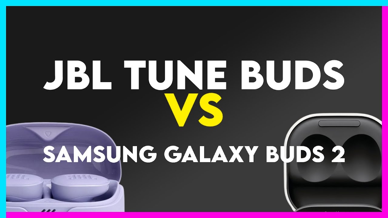 JBL Tune Buds vs Samsung Galaxy Buds 2 Comparison