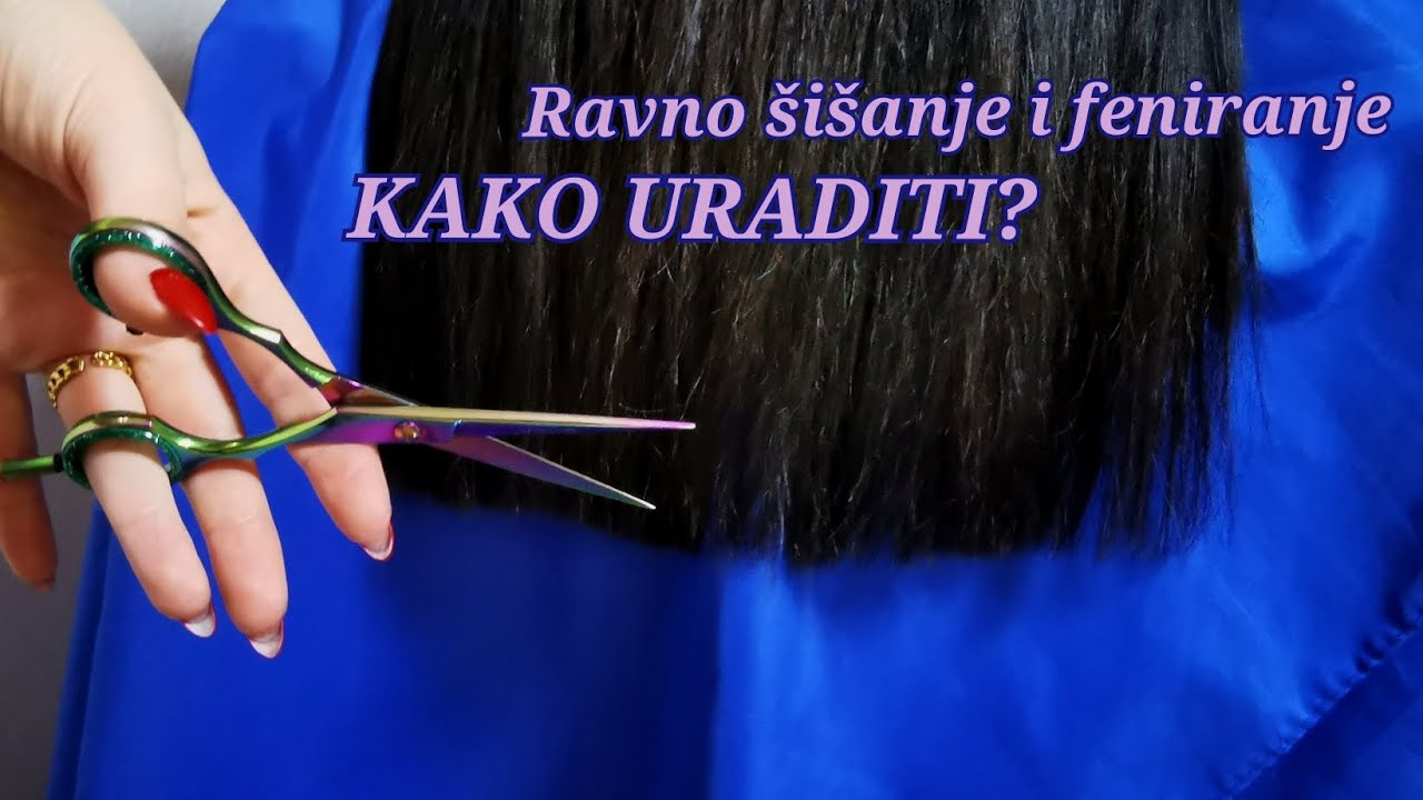 Ravno šišanje i feniranje|Kako napraviti?💇🏼
