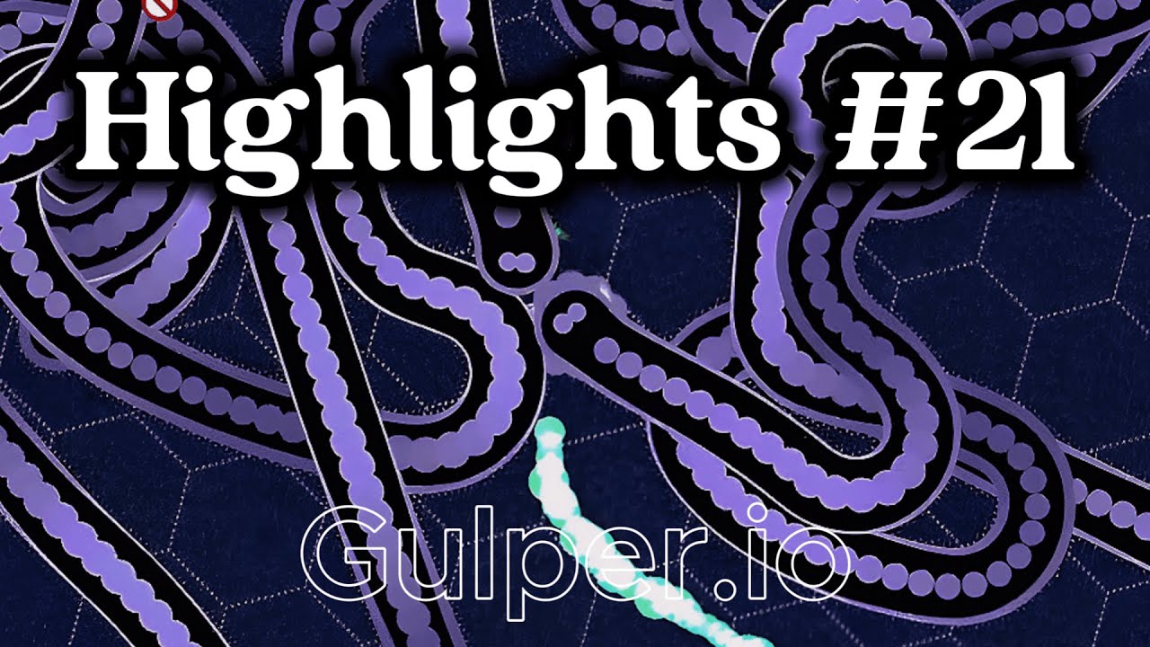 Highlights #21 Gulper.io - Zavaro