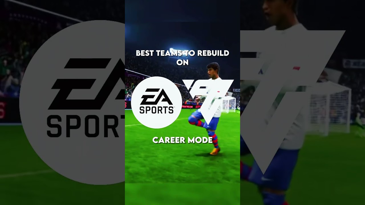 Best Teams To Rebuild On EAFC 24 #eafc #eafc24 #careermode