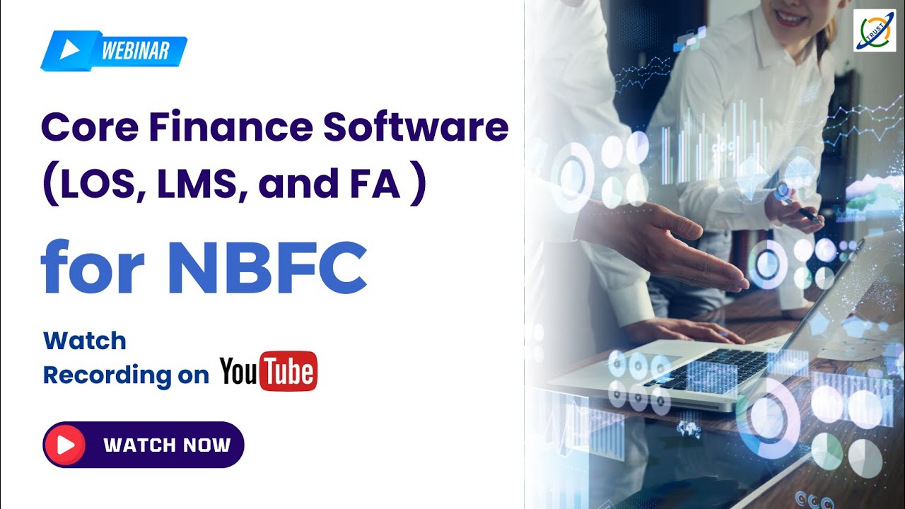 Watch Webinar Recording | Core Finance Software (LOS, LMS, and FA) Solutions for NBFCs | TFL