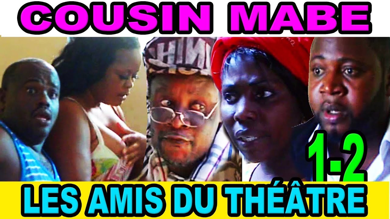 Théâtre COUSIN MABE EPISODE 1-2 LES AMIS DU THÉÂTRE