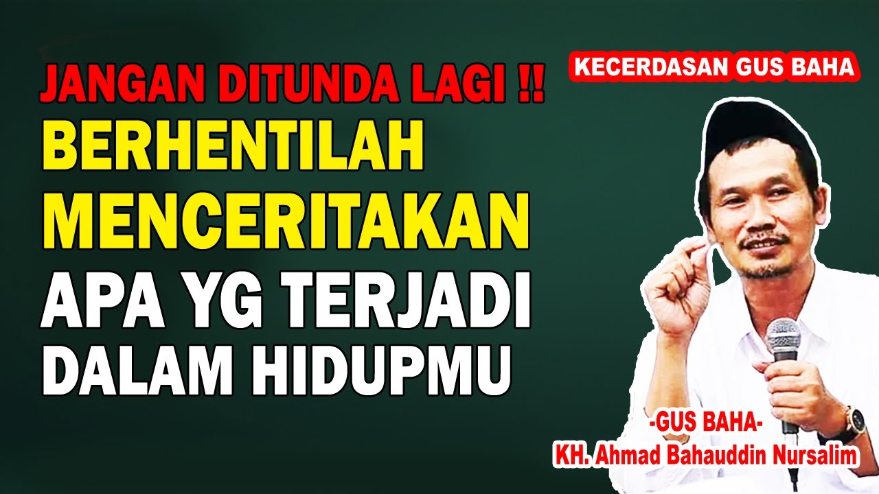 ADA 7 Pelajaran Hidup Yang Diamalkan Akan Membuat Hidup Sejahtera! Kecerdasan Gus Baha