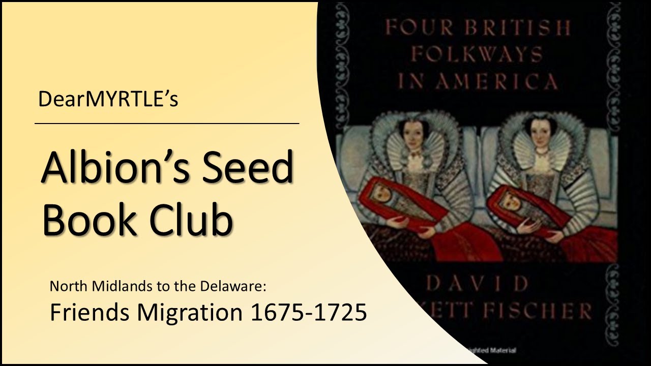 Book Club: North Midlands to the Delaware: Friends Migration 1675-1725