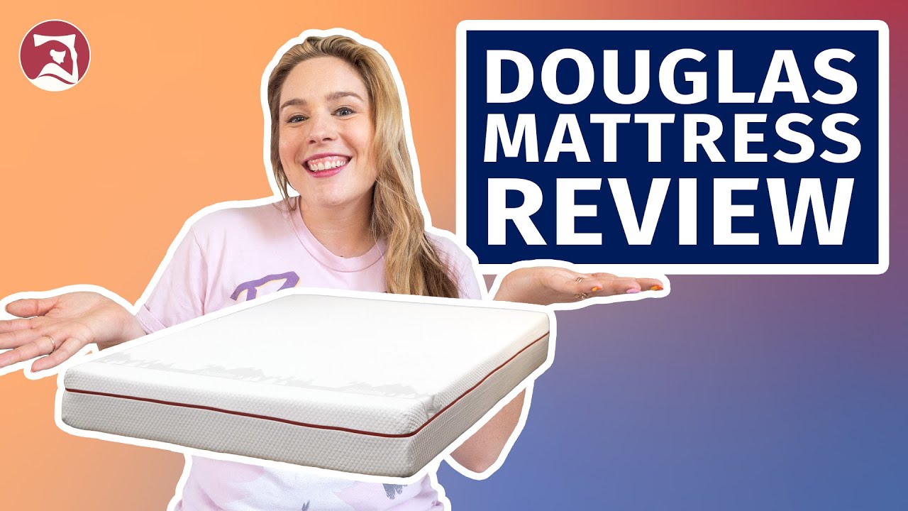 Douglas Mattress Review - Soft and Comfortable?