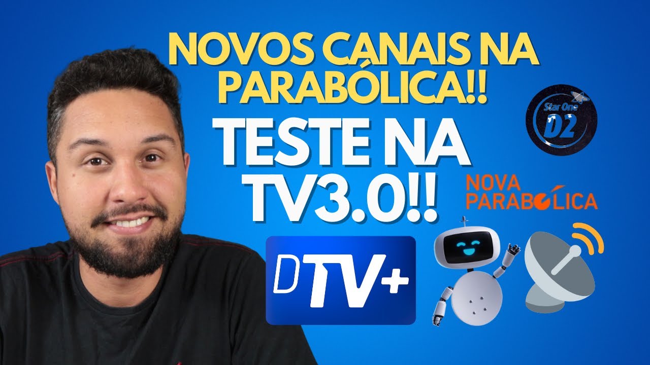 SAT NOTÍCIAS - TV 3.0 avança! Novos testes sendo realizados. Novos canais na Parabólica Digital!