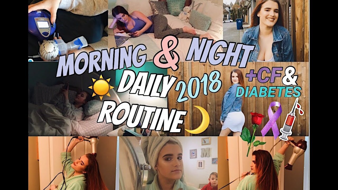 Morning To Night Daily Routine ~ Life With Cystic Fibrosis & Diabetes!
