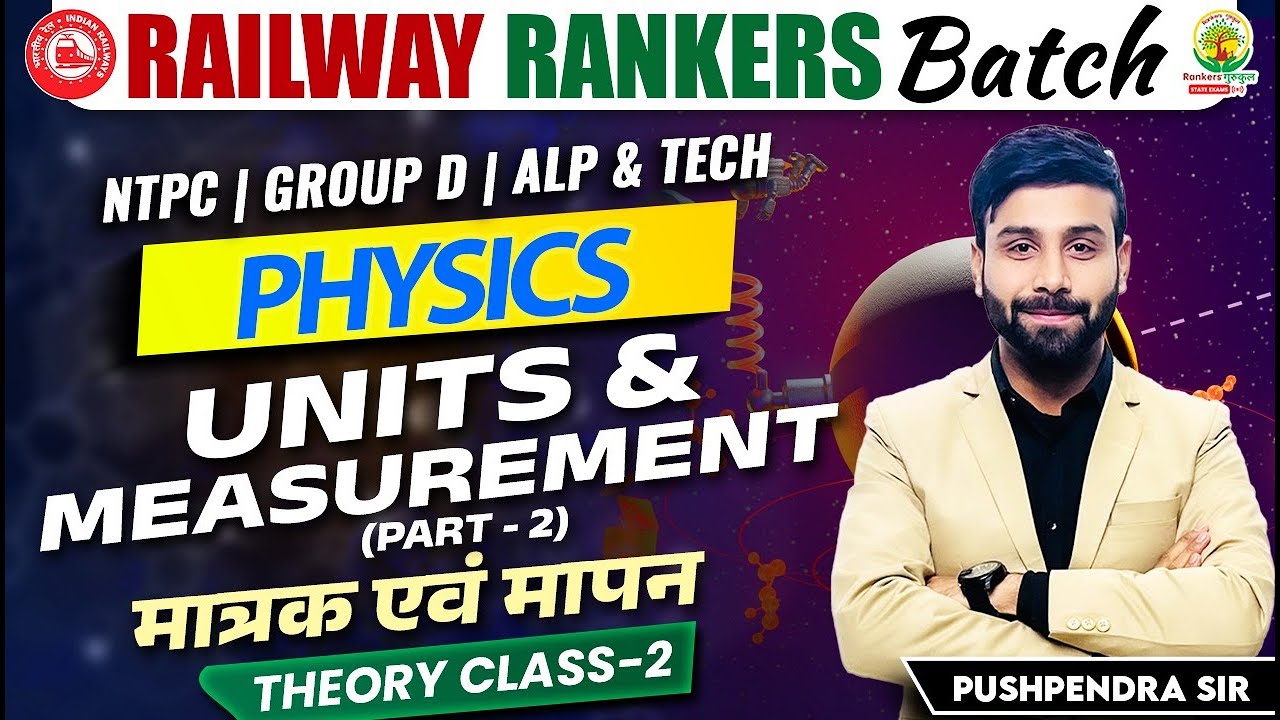 Units And Measurement | Railway Science Classes | Railway Rankers Batch | Physics by Pushpendra Sir