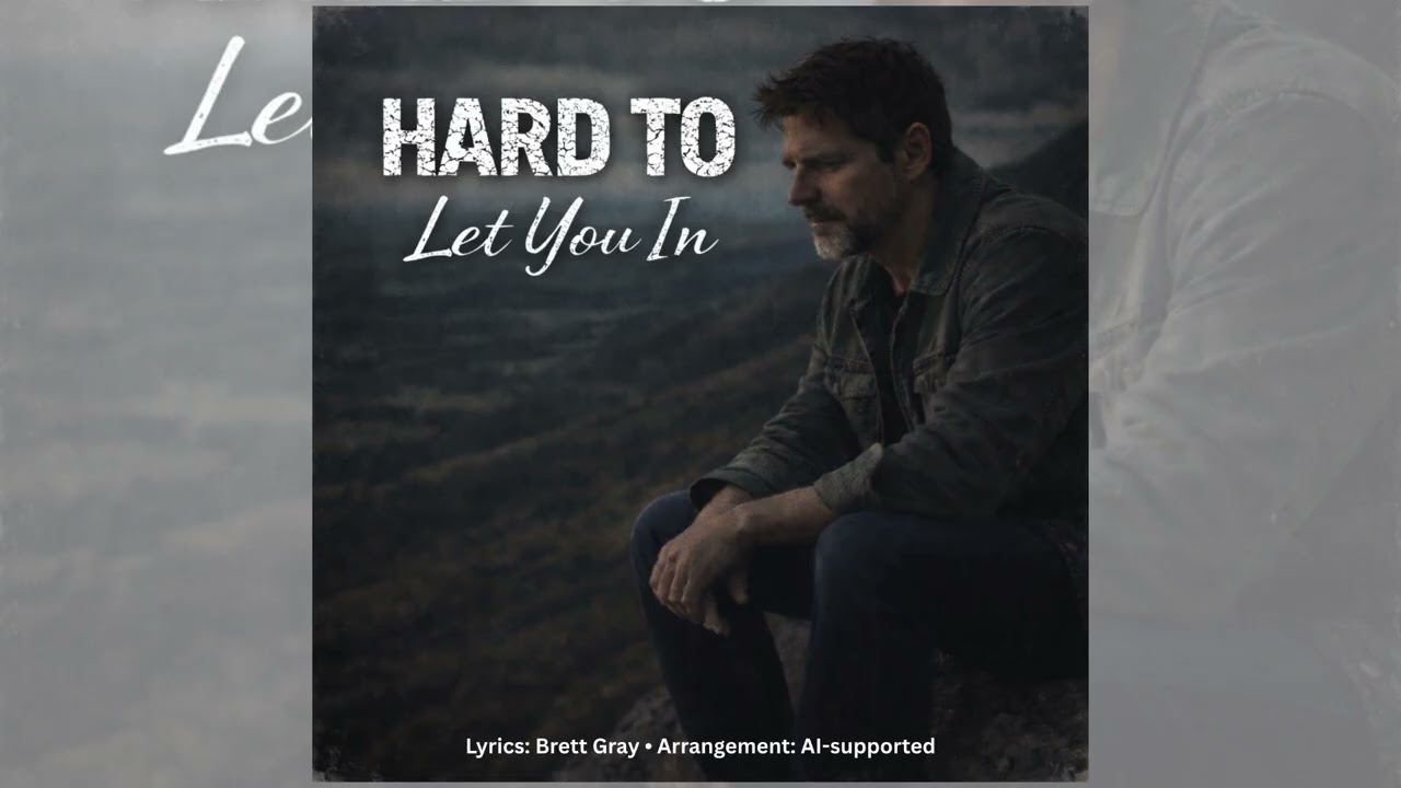 Hard To Let You In