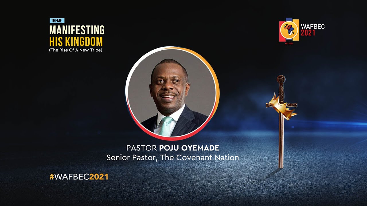 The TABERNACLE OF DAVID | PASTOR 'POJU OYEMADE | WAFBEC 2021