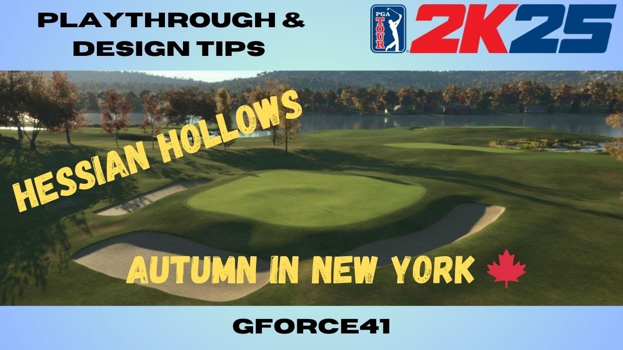 PGA Tour 2K25 My *NEW* COURSE Playthrough | Hessian Hollows (GForce41)