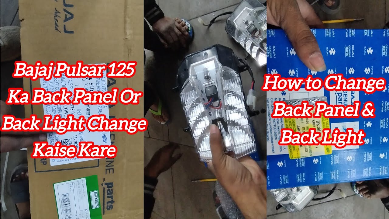 How To Change Back Panel & Back Light | Bajaj Pulsar 125 | Genuine Spares | Full Video With Details