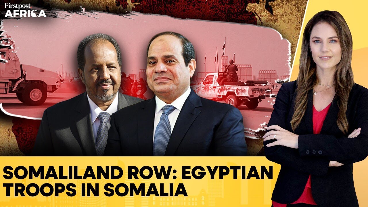 Egypt Sends Troops to Somalia After Israel’s Recognition of Somaliland | Firstpost Africa | N18G