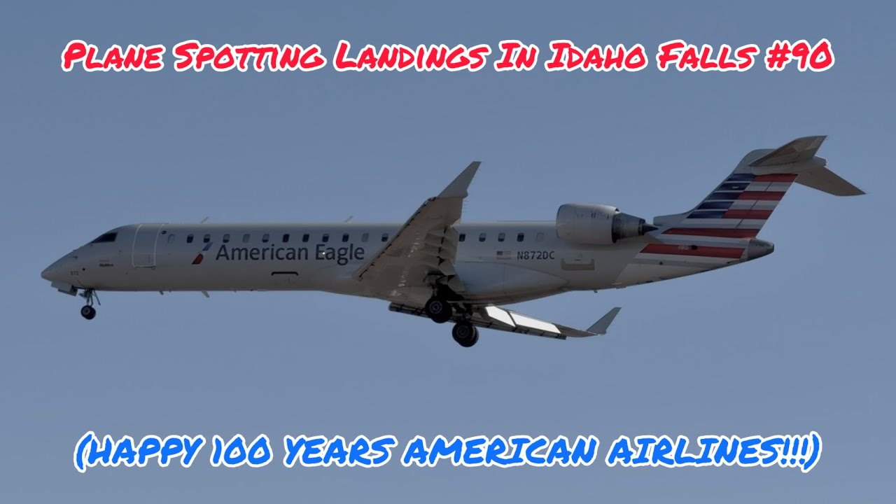 Plane Spotting Landings In Idaho Falls #90 (HAPPY 100 YEARS AMERICAN AIRLINES!!!)