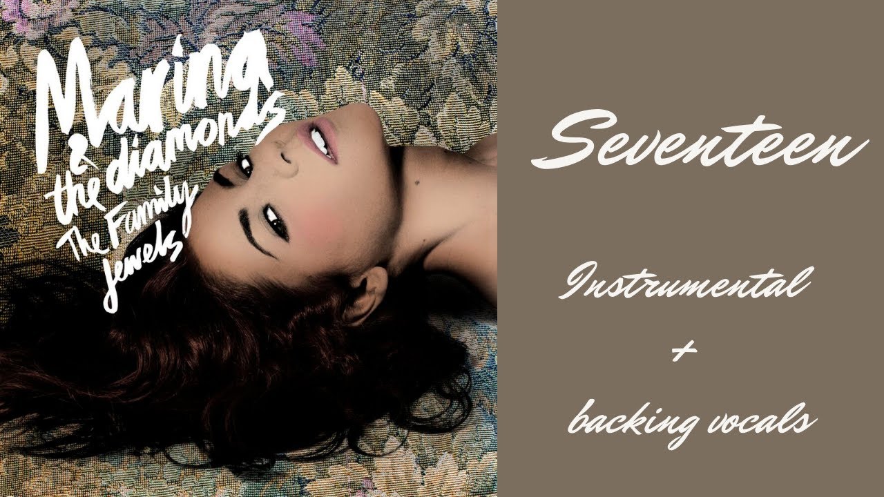 marina - seventeen // instrumental + backing vocals