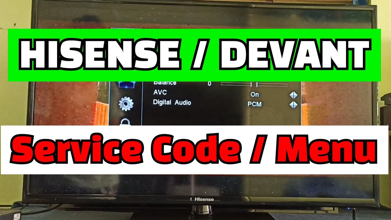 RTech || HISENSE | DEVANT | SERVICE CODE | SERVICE MENU, #52