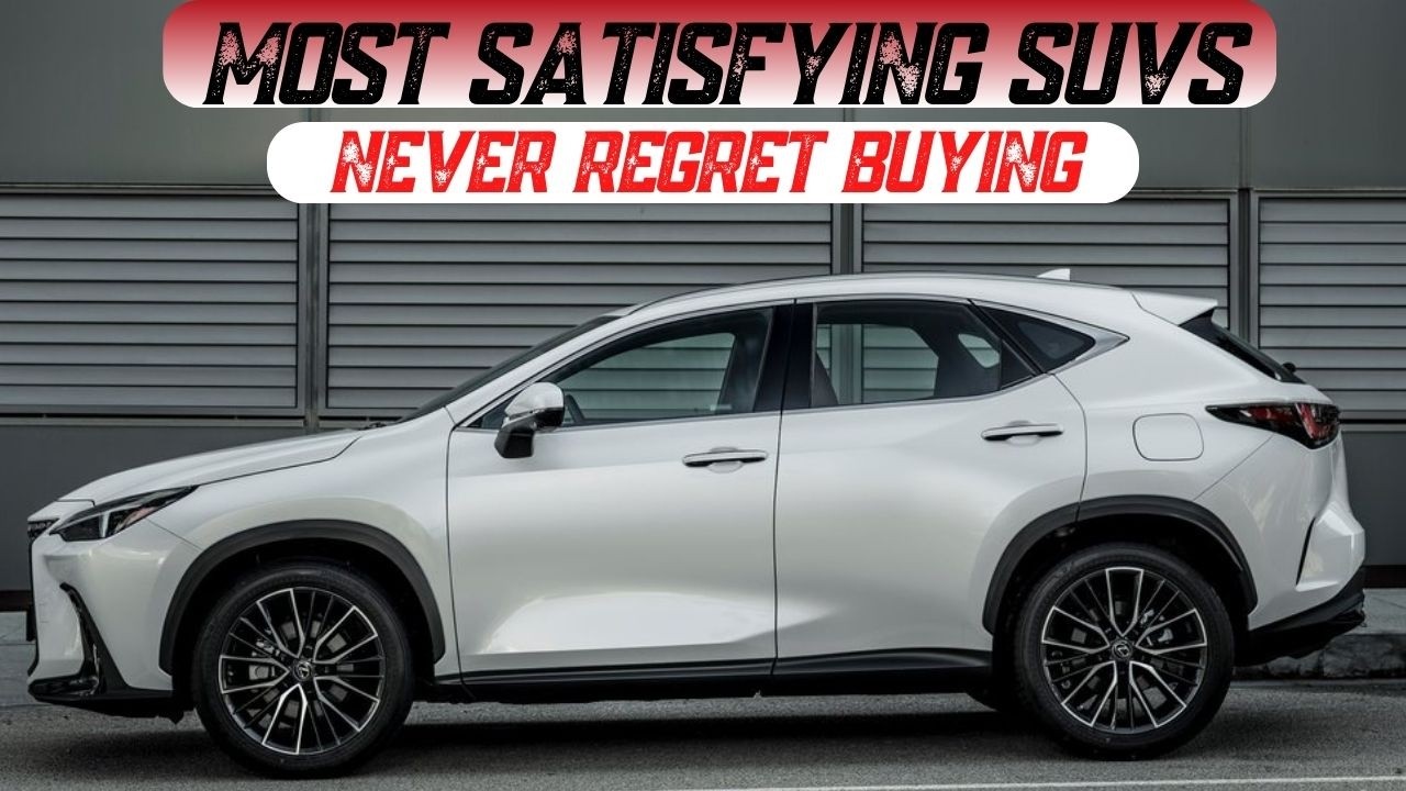 7 Most Satisfying SUVs - As per Consumer Reports | Here is Why
