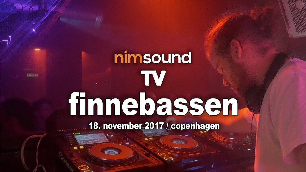 Nim Sound TV / Finnebassen Live Dj Set @ Culture Box, Copenhagen (18. Nov. 2017)(House & Techno)