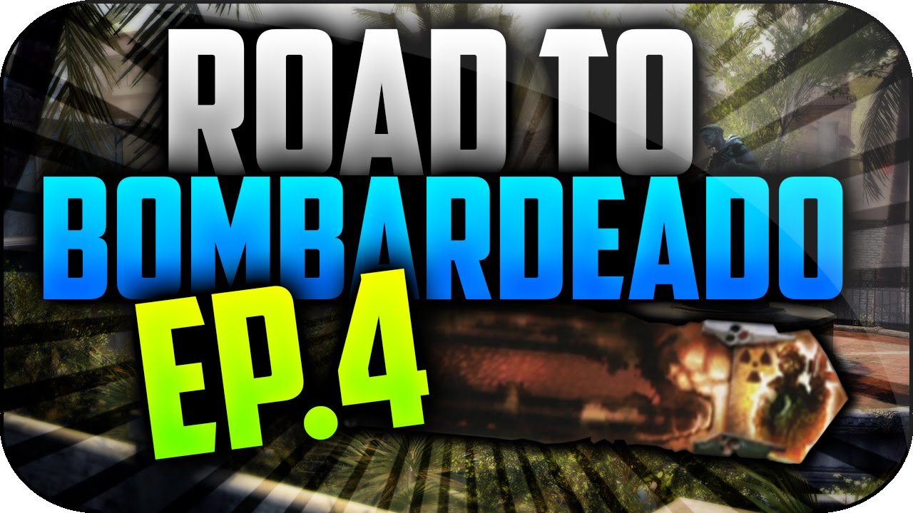 Hay Que Arriesgar!! - Road to Bombardeado - Episodio 4 - Black Ops 2