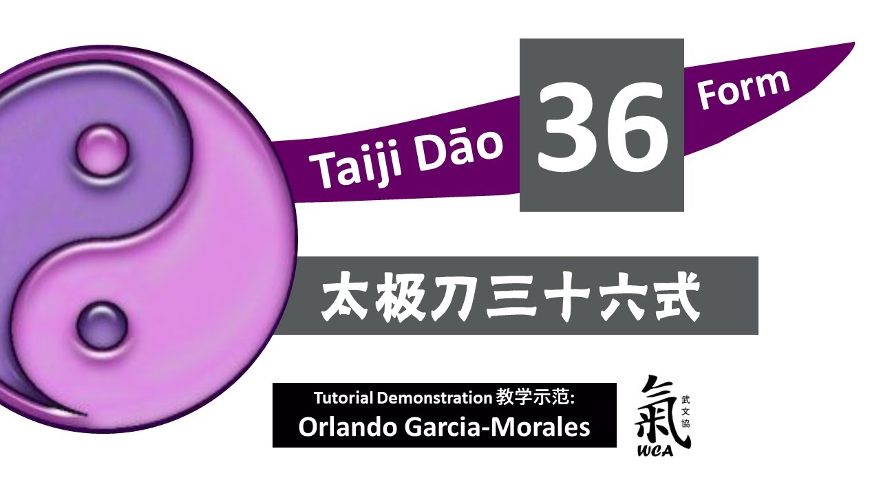 Taiji Dao 36 Form / 太极刀三十六式 [Tutorial Demo by Orlando Garcia-Morales]